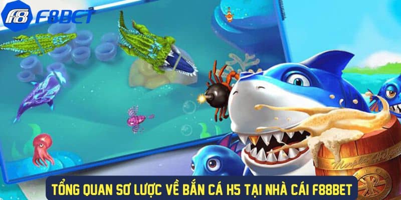 Bắn Cá H5 - Săn Cá Boss Thưởng Khủng Cùng Nhà Cái F88BET 2 Chi tiết về trò chơi bắn cá h5 tại f88bet